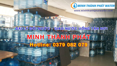 Đại lý giao nước uống tận nơi - Minh Thành Phát Water