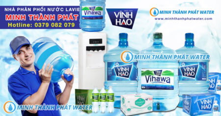 Đại lý nước Vĩnh Hảo Minh Thành Phát Water